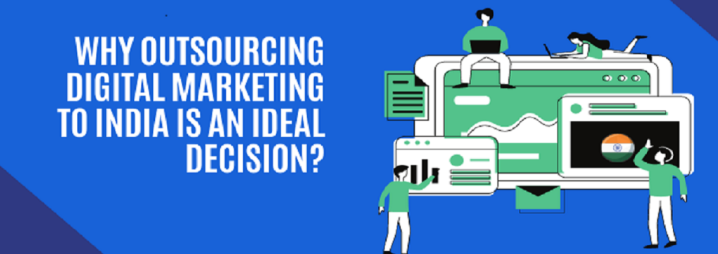 Outsource Your Digital Marketing to India